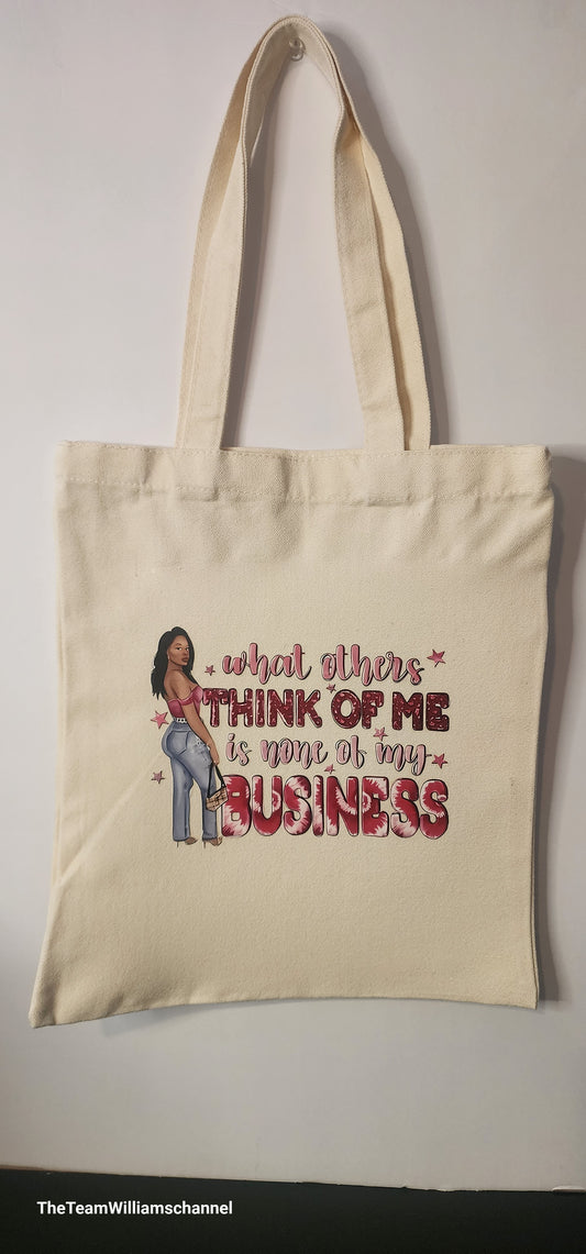What Others Think Of Me Tote Bag