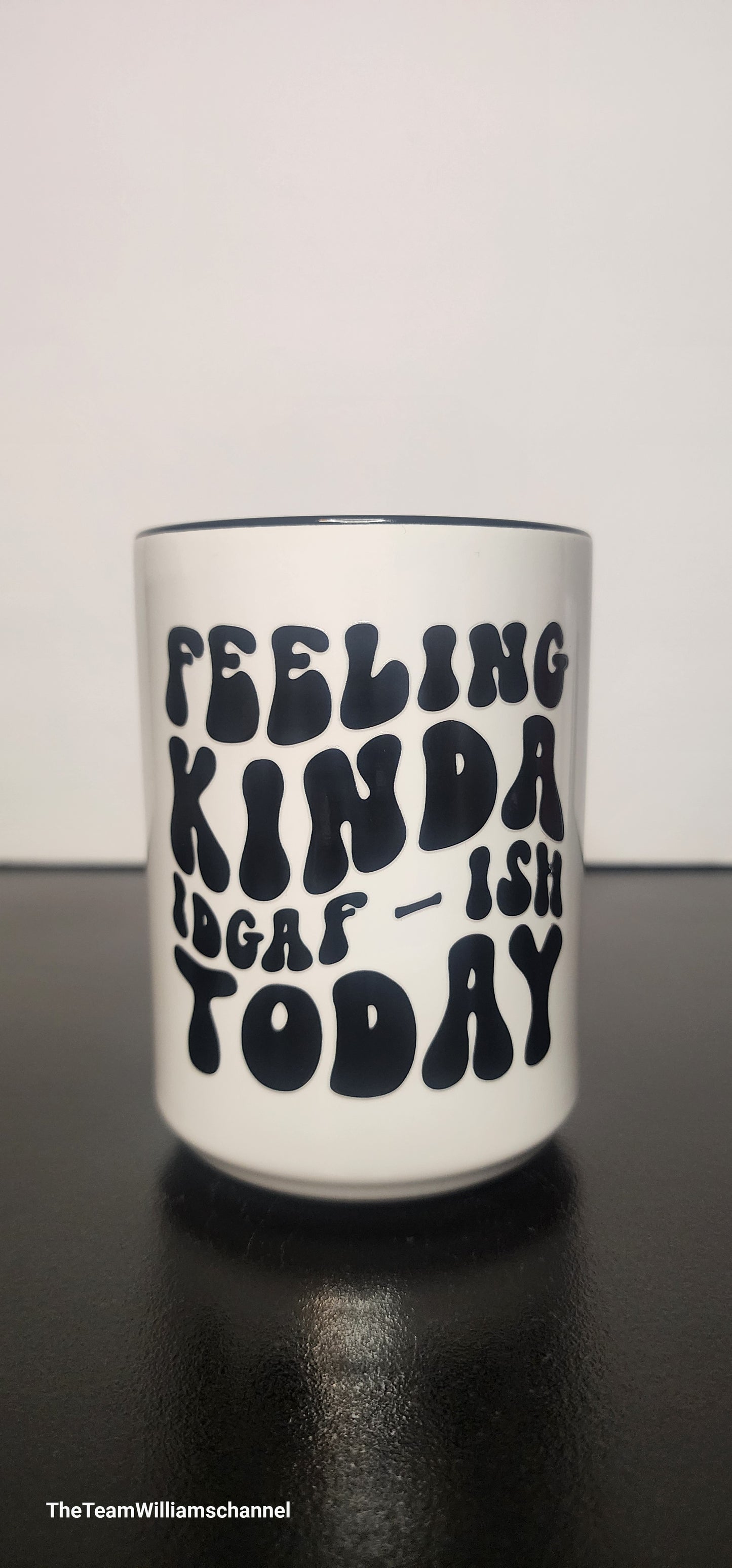 Feeling Kinda IDGAF Today Black Mug